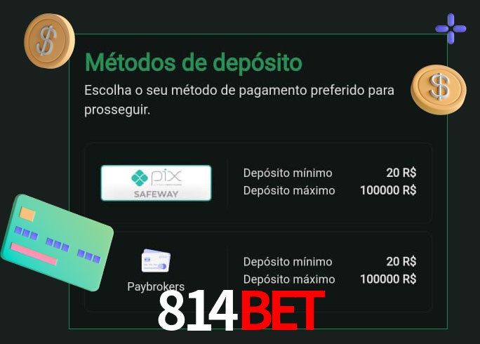 O cassino 814bet oferece uma grande variedade de métodos de pagamento